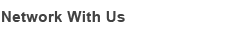 Network with Us