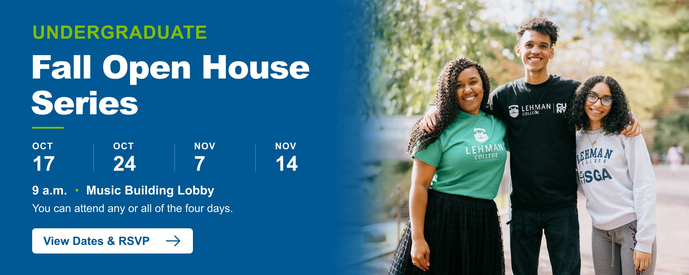 Banner for Lehman College's Undergraduate Fall Open House Series featuring event dates, time, location, and three smiling students standing together outside.