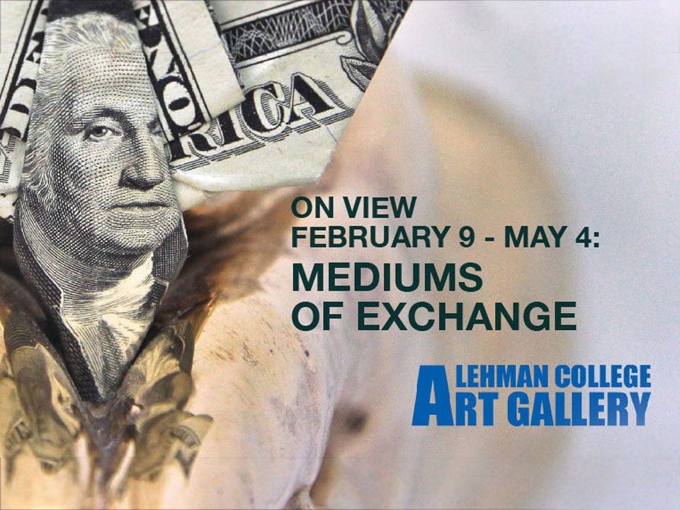 Lehman, BMCC Art Galleries to Host Tandem "Mediums of Exchange" Exhibition