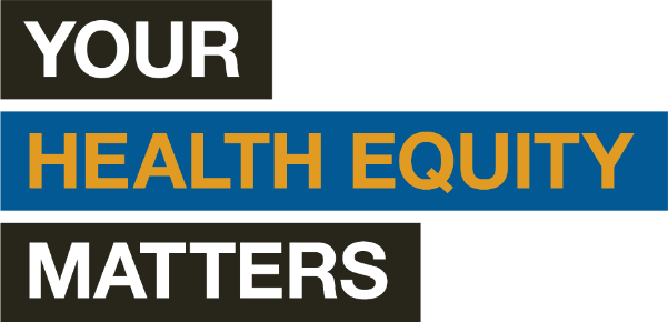 Your Health Equity Matters